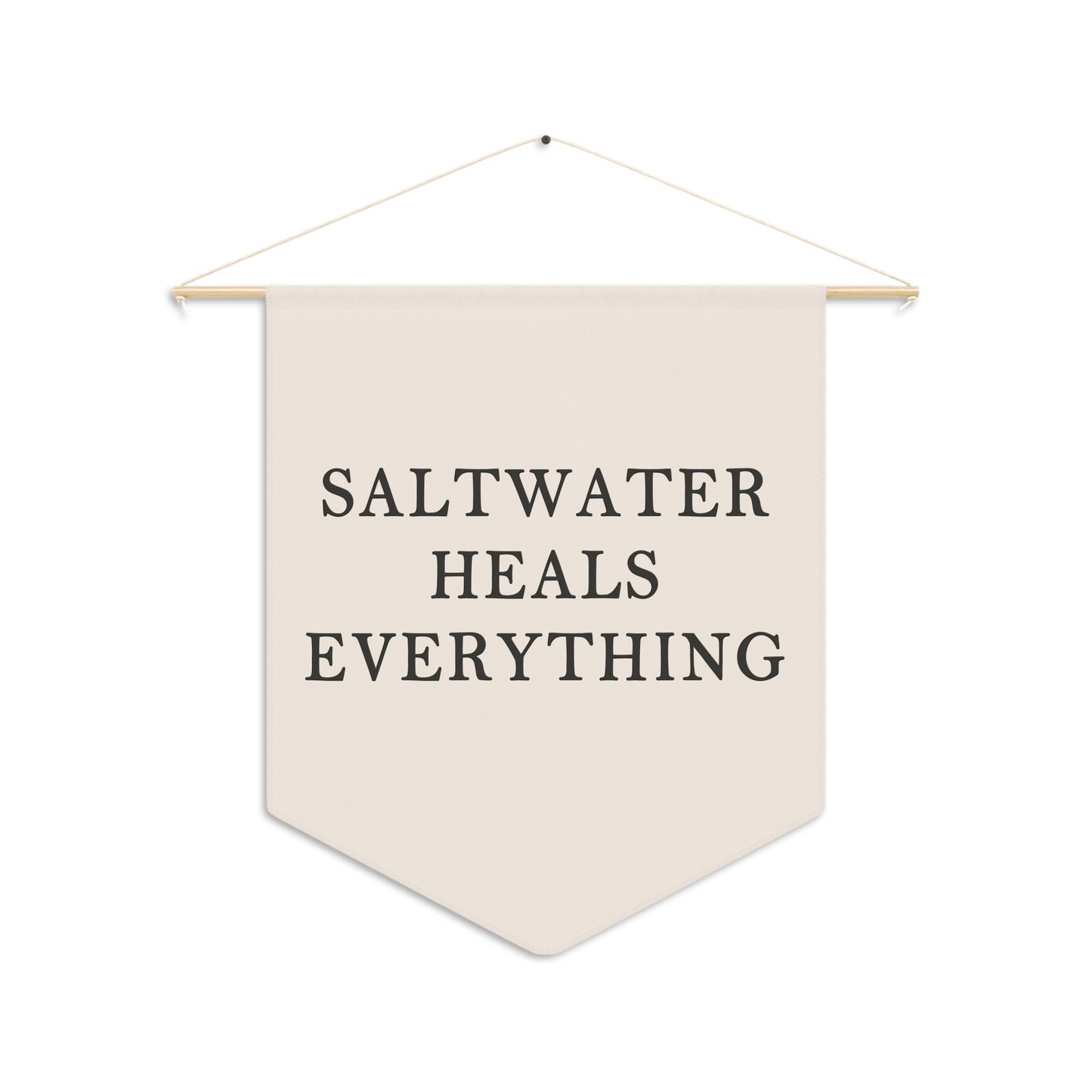 Saltwater Heals Everything Pennant