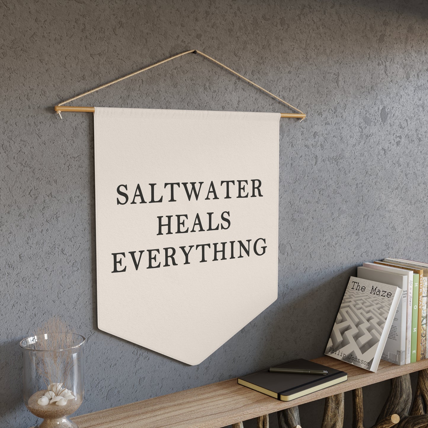 Saltwater Heals Everything Pennant